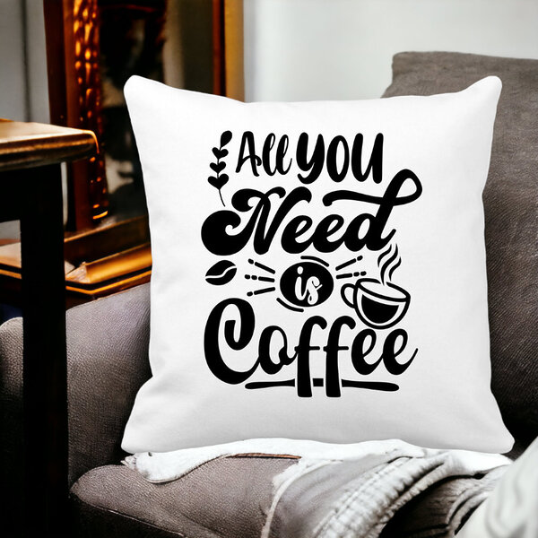 Perna Decorativa, All You Need is Coffee, 40x40 cm, Alba, Mata, Husa Detasabila, Burduf 17 Mata