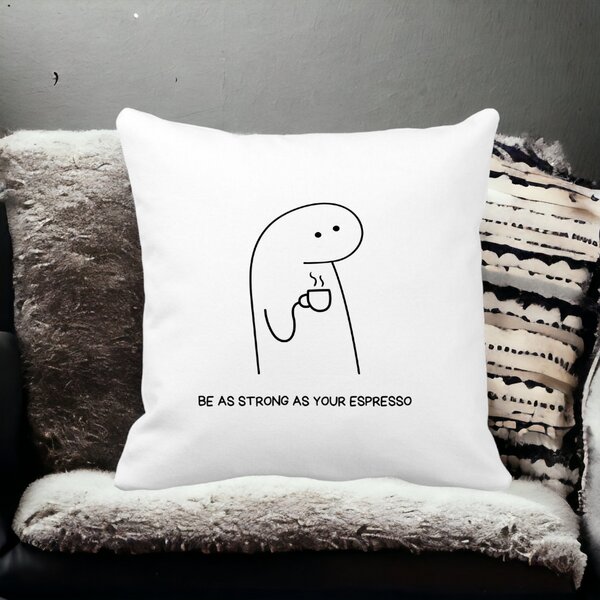 Perna Decorativa, Be As Strong As Your Espresso, 40x40 cm, Alba, Mata, Husa Detasabila, Burduf 13 40x40 cm