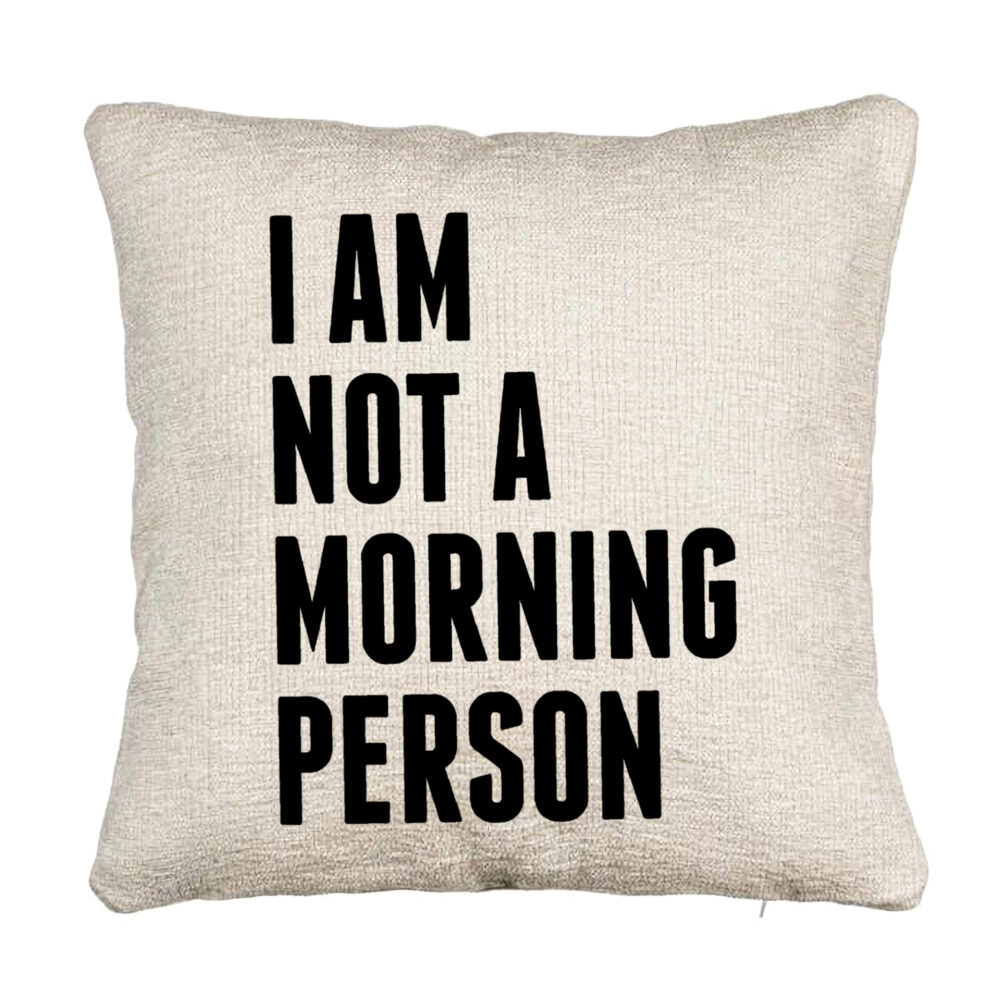 Perna Decorativa Canapea, Model I Am Not A Morning Person, 40x40 cm, Cu fermoar 5 Perna Decorativa Canapea