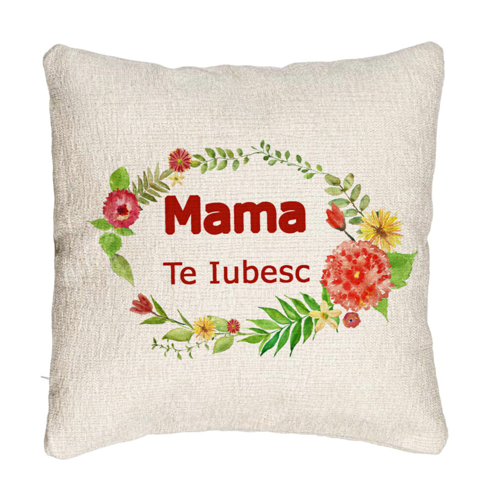 Perna Decorativa Canapea, Model Pentru Mama Te iubesc 2, 40x40 cm, Cu fermoar 5 Perna Decorativa Canapea