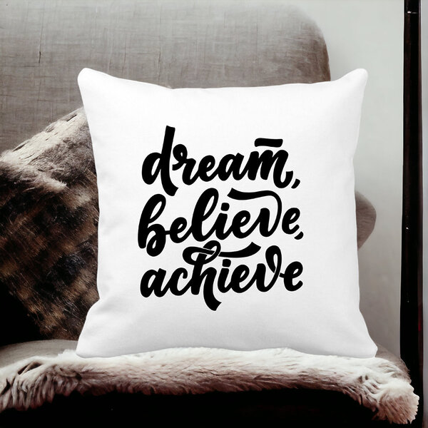 Perna Decorativa, Dream Believe Achieve, 40x40 cm, Alba, Mata, Husa Detasabila, Burduf 14 Dream Believe Achieve