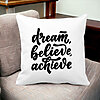 Perna Decorativa, Dream Believe Achieve, 40x40 cm, Alba, Mata, Husa Detasabila, Burduf 22 Alba