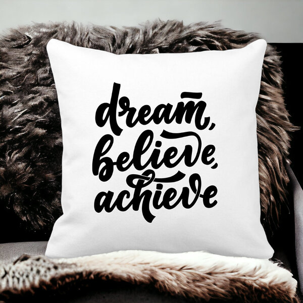 Perna Decorativa, Dream Believe Achieve, 40x40 cm, Alba, Mata, Husa Detasabila, Burduf 17 Mata