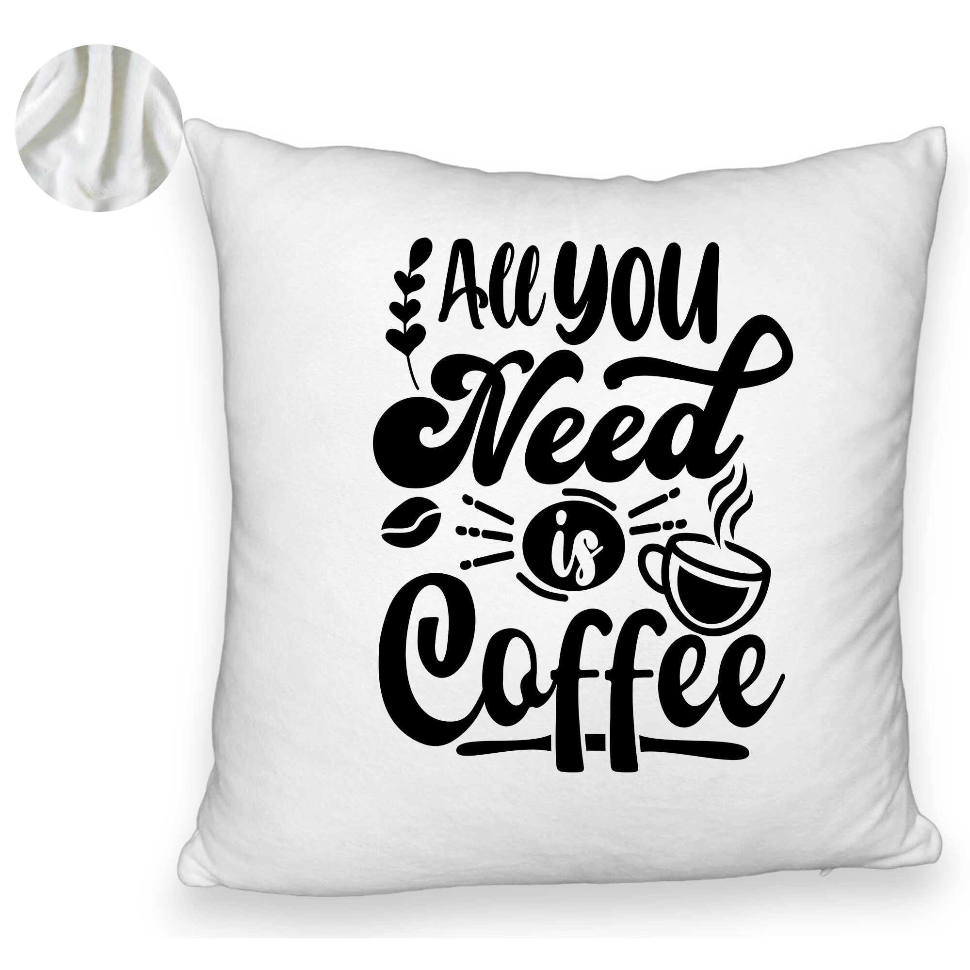 Perna Decorativa Fluffy, Model All You Need is Coffee, 40x40 cm, Alba, Husa Detasabila, Burduf 6 Model All You Need is Coffee