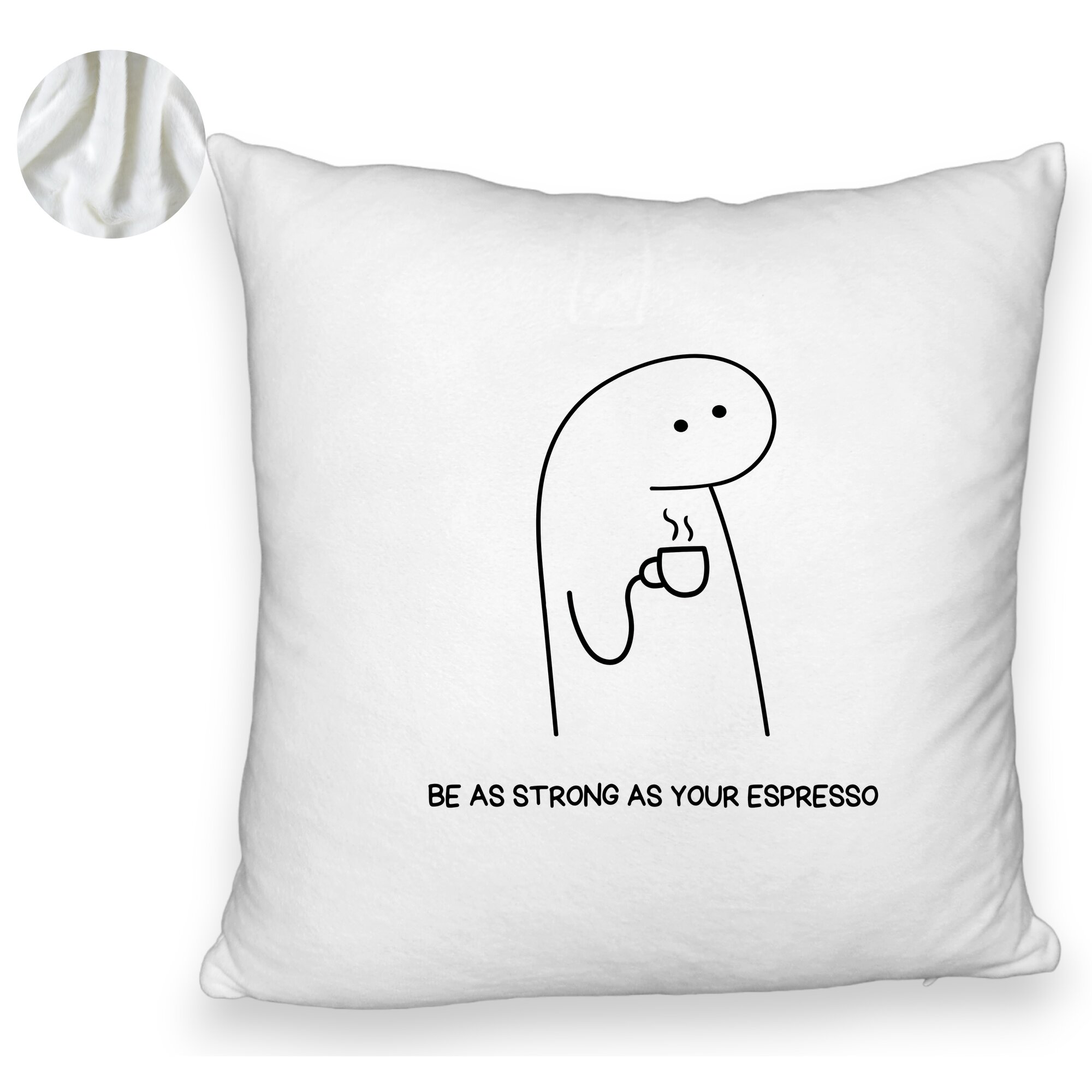 Perna Decorativa Fluffy, Model Be As Strong As Your Espresso, 40x40 cm, Alba, Husa Detasabila, Burduf 6 Model Be As Strong As Your Espresso