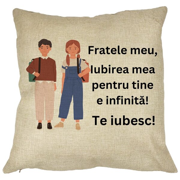 Perna Decorativa Fratele meu 1, 40x40 cm, Husa Detasabila, Burduf 11 Perna Decorativa Fratele meu 1