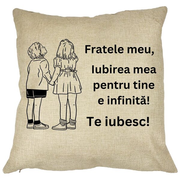 Perna Decorativa Fratele meu 4, 40x40 cm, Husa Detasabila, Burduf 11 Perna Decorativa Fratele meu 4