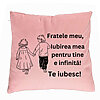 Perna Decorativa Fratele meu 5, 40x40 cm, Roz, Husa Detasabila, Burduf 7 Perna Decorativa Fratele meu 5
