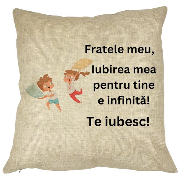 Perna Decorativa Fratele meu 6, 40x40 cm, Husa Detasabila, Burduf 11 Perna Decorativa Fratele meu 6