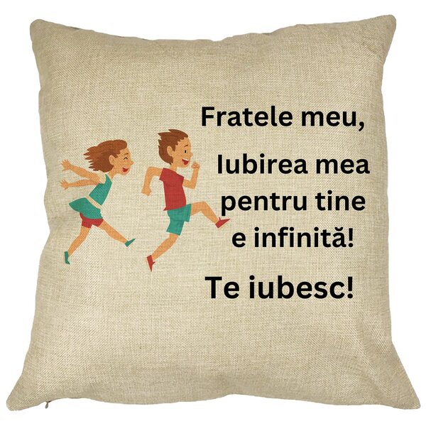 Perna Decorativa Fratele meu 7, 40x40 cm, Husa Detasabila, Burduf 11 Perna Decorativa Fratele meu 7