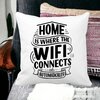 Perna Decorativa, Home is Where WIFI Connects Automatically, 40x40 cm, Alba, Mata, Husa Detasabila, Burduf 17 Home is Where WIFI Connects Automatically