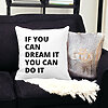 Perna Decorativa, If You can dream it You can do it, 40x40 cm, Alba, Mata, Husa Detasabila, Burduf 22 Alba