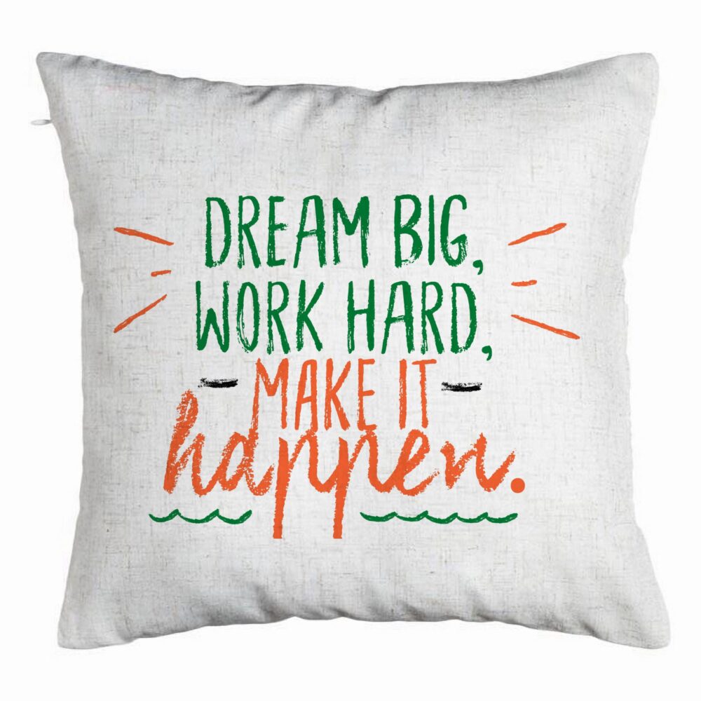 Perna Decorativa, Model Dream Big Work Hard Make it Happen, 40x40 cm, Alb Murdar, Husa Detasabila, Burduf 5 Perna Decorativa