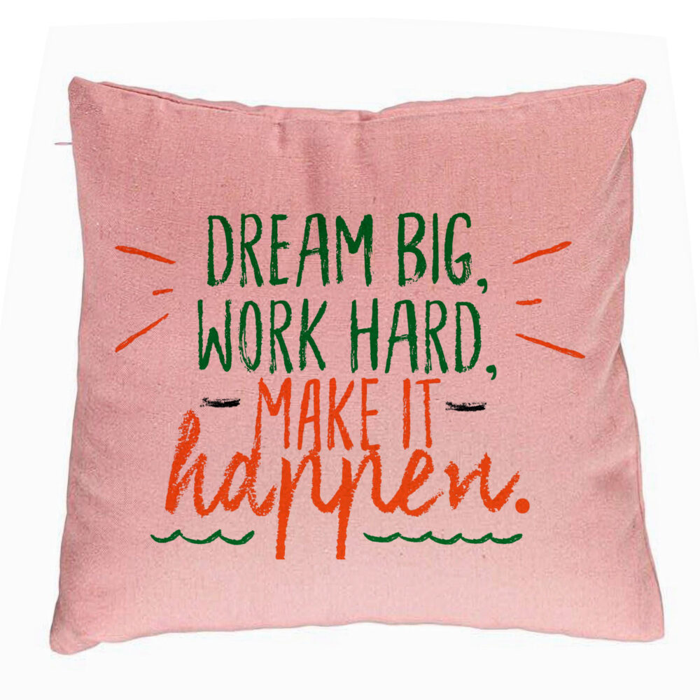 Perna Decorativa, Model Dream Big Work Hard Make it Happen, 40x40 cm, Roz, Husa Detasabila, Burduf 5 Perna Decorativa