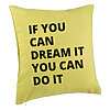 Perna Decorativa, Model If You can dream it You can do it, 40x40 cm, Verde, Husa Detasabila, Burduf 7 Perna Decorativa