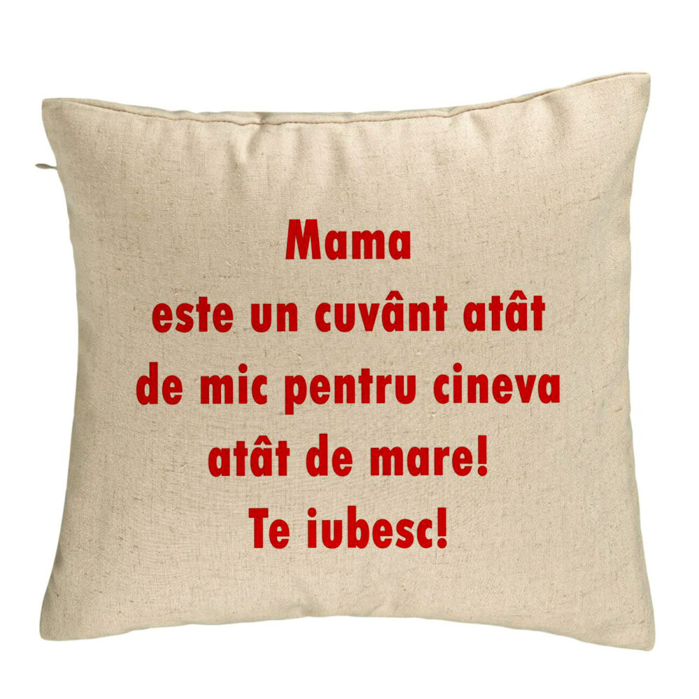 Perna Decorativa, Model Pentru Mama Te iubesc, 40x40 cm, Bej, Husa Detasabila, Burduf 5 Perna Decorativa