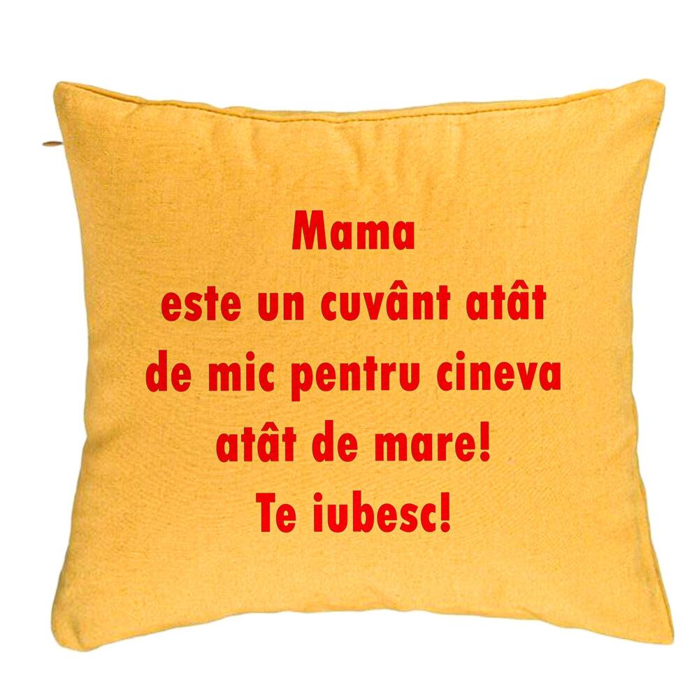 Perna Decorativa, Model Pentru Mama Te iubesc, 40x40 cm, Galben, Husa Detasabila, Burduf 5 Perna Decorativa