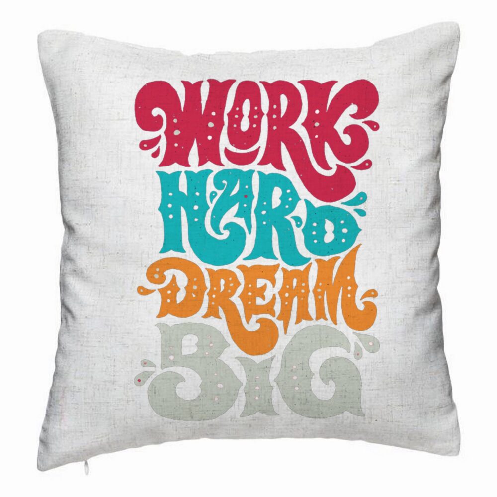 Perna Decorativa, Model Work Hard Dream Big, 40x40 cm, Alb Murdar, Husa Detasabila, Burduf 5 Perna Decorativa