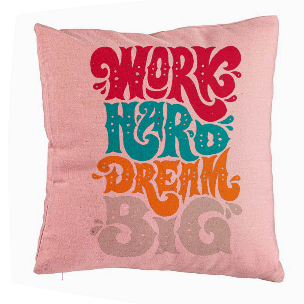 Perna Decorativa, Model Work Hard Dream Big, 40x40 cm, Roz, Husa Detasabila, Burduf 5 Perna Decorativa