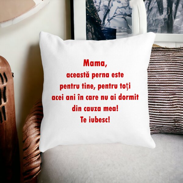 Perna Decorativa Patrata Pentru Mama Te iubesc 3,40x40 cm, Alba, Mata, Husa Detasabila, Burduf 12 40x40 cm
