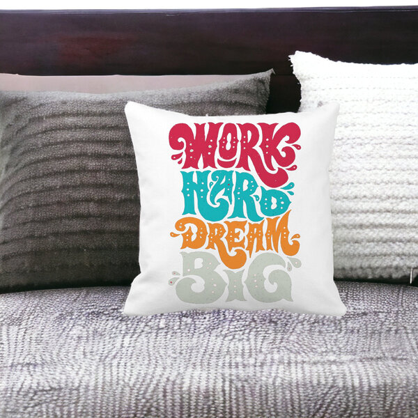 Perna Decorativa Patrata Work Hard Dream Big, 40x40 cm, Alba, Mata, Husa Detasabila, Burduf 14 40x40 cm