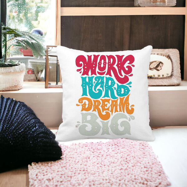 Perna Decorativa Patrata Work Hard Dream Big, 40x40 cm, Alba, Mata, Husa Detasabila, Burduf 15 Alba