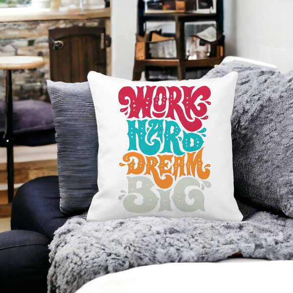 Perna Decorativa Patrata Work Hard Dream Big, 40x40 cm, Alba, Mata, Husa Detasabila, Burduf 16 Mata