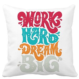 Perna Decorativa Patrata Work Hard Dream Big