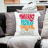 Perna Decorativa Patrata Work Hard Dream Big, 40x40 cm, Alba, Mata, Husa Detasabila, Burduf 24 Burduf
