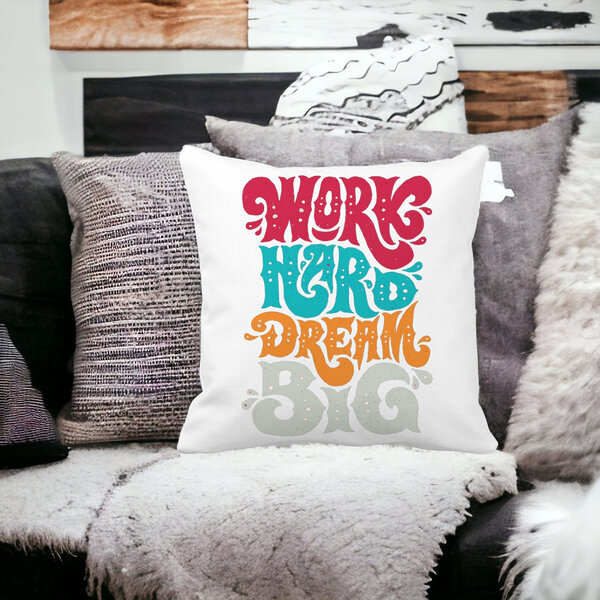 Perna Decorativa Patrata Work Hard Dream Big, 40x40 cm, Alba, Mata, Husa Detasabila, Burduf 18 Burduf