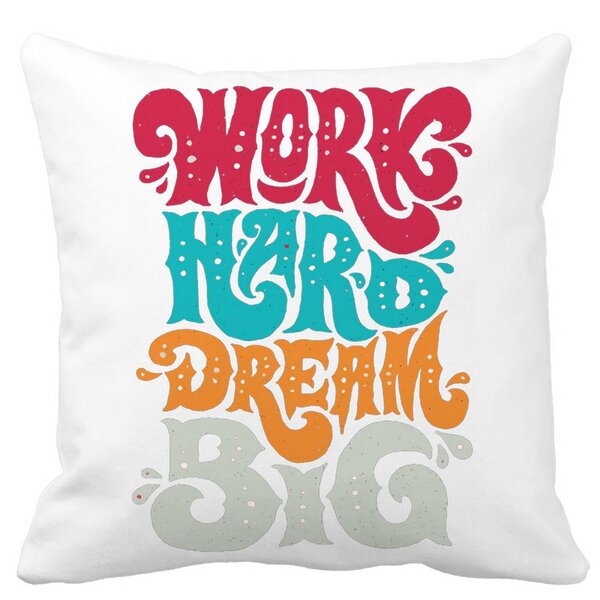 Perna Decorativa Patrata Work Hard Dream Big, 40x40 cm, Alba, Mata, Husa Detasabila, Burduf 13 Perna Decorativa Patrata Work Hard Dream Big