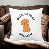 Perna Decorativa, World's Best Dog Mom, 40x40 cm, Alba, Mata, Husa Detasabila, Burduf 19 Alba