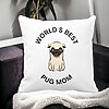 Perna Decorativa, World's Best Pug Mom, 40x40 cm, Alba, Mata, Husa Detasabila, Burduf 22 Alba