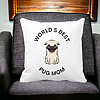 Perna Decorativa, World's Best Pug Mom, 40x40 cm, Alba, Mata, Husa Detasabila, Burduf 24 Husa Detasabila