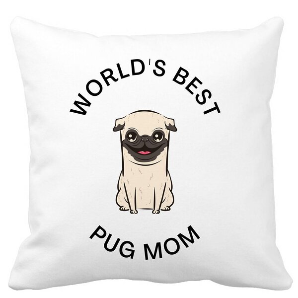 Perna Decorativa, World's Best Pug Mom, 40x40 cm, Alba, Mata, Husa Detasabila, Burduf 13 Perna Decorativa