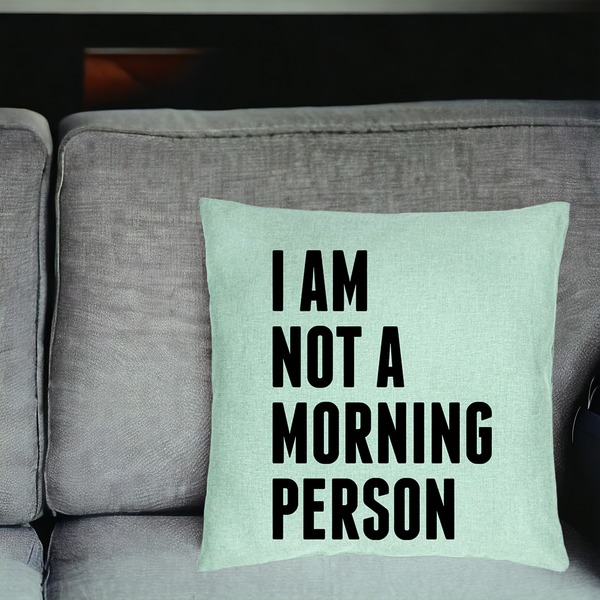 Perna Decorativa, Model I Am Not A Morning Person, 40x40 cm, Verde Menta, Husa Detasabila, Burduf 18 bsC0131 PhotoRoom 2
