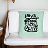 Perna Decorativa, Model All You Need is Coffee, 40x40 cm, Verde Menta, Husa Detasabila, Burduf 27 bsc0243 PhotoRoom 4