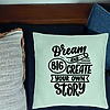 Perna Decorativa, Model Dream Big and Create Your Own Story, 40x40 cm, Verde Menta, Husa Detasabila, Burduf 25 bsc0247 PhotoRoom 2