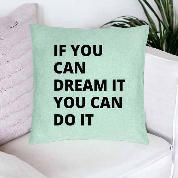 Perna Decorativa, Model If You can dream it You can do it, 40x40 cm, Verde Menta, Husa Detasabila, Burduf 16 bsc0282 PhotoRoom