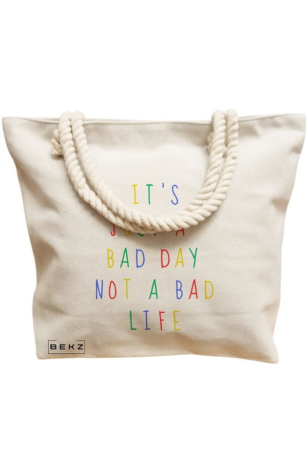 Geanta Canvas Tote pentru femei, model It’s just a bad day not a bad life, 40x51 cm, Bej, BEKZ® 12 model It’s just a bad day not a bad life