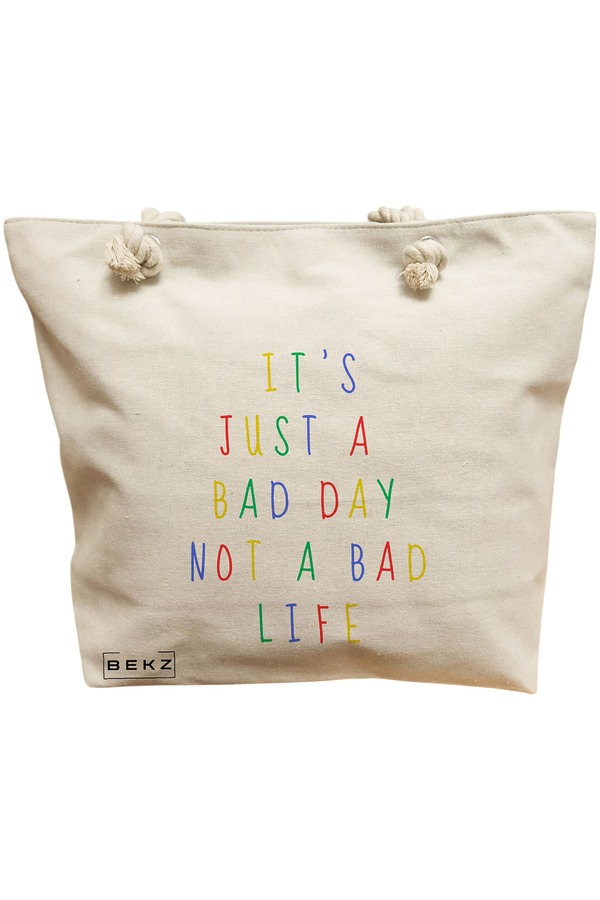 Geanta Canvas Tote pentru femei, model It’s just a bad day not a bad life, 40x51 cm, Bej, BEKZ® 11 Geanta Canvas Tote pentru femei