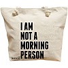 Geanta Canvas Tote pentru femei, model I am not a morning person, 40x51 cm, Bej, BEKZ® 16 Geanta Canvas Tote pentru femei