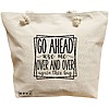 Geanta Canvas Tote pentru femei, model Go ahead use me, over and over again this bag 2, 40x51 cm, Bej, BEKZ® 16 Geanta Canvas Tote pentru femei