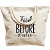 Geanta Canvas Tote pentru femei, model Food before dudes, 40x51 cm, Bej, BEKZ® 17 model Food before dudes