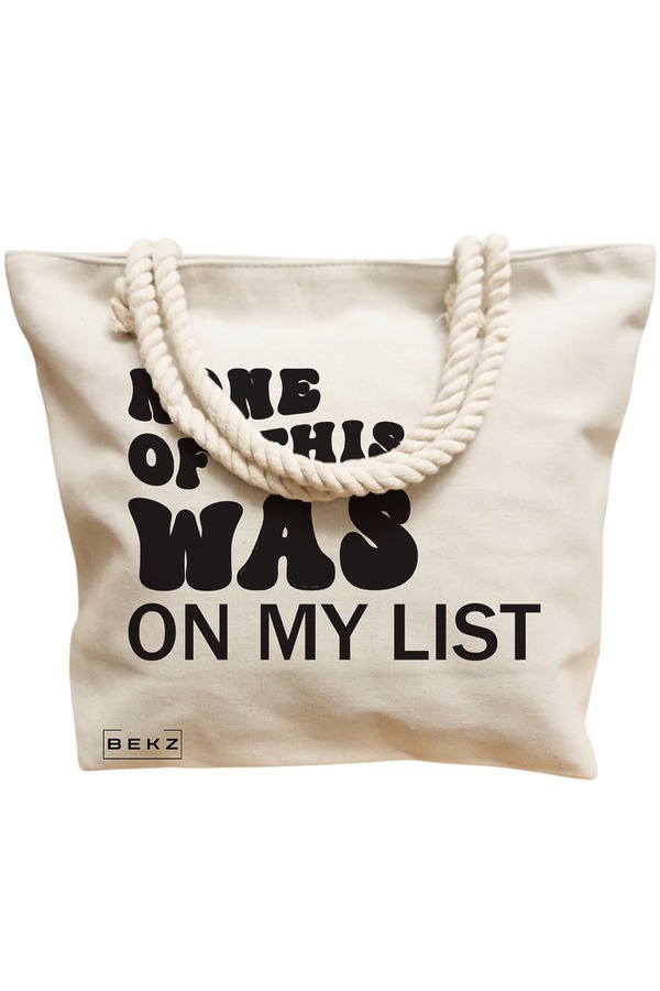 Geanta Canvas Tote pentru femei, model None of this was on my list, 40x51 cm, Bej, BEKZ® 12 model None of this was on my list