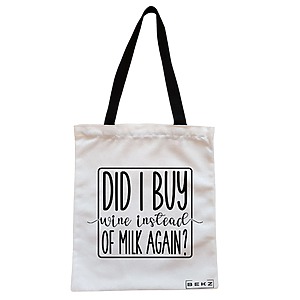 Geanta Canvas Tote pentru femei, model Did I buy wine instead of milk again?, 38x34.5 cm, Alba, BEKZ®