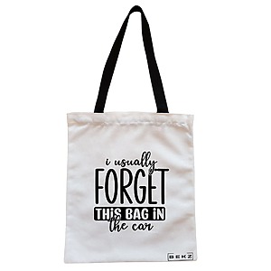 Geanta Canvas Tote pentru femei, model I usually forget this bag in the car, 38x34.5 cm, Alba, BEKZ®