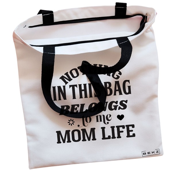 Geanta Canvas Tote pentru femei, model Nothing in this bag belongs to me Mom Life, 38x34.5 cm, Alba, BEKZ® 2 Geanta Canvas Tote pentru femei model Nothing in this bag belongs to me Mom Life 38x34.5 cm Alba BEKZ® 1