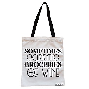 Geanta Canvas Tote pentru femei, model Sometimes carrying groceries of wine, 38x34.5 cm, Alba, BEKZ®