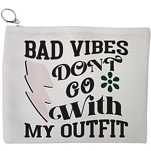 Portfard Cosmetice tip Plic, model Bad vibes don't go with my outfit, 23x18 cm, Alb, BEKZ®